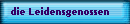 die Leidensgenossen